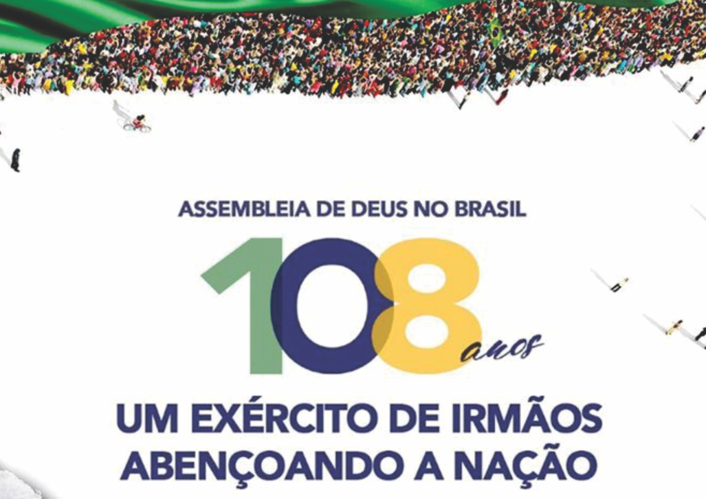 108 anos, a origem das Assembleias de Deus no Brasil
